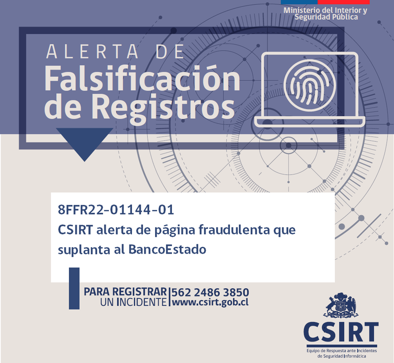 8FFR22-01144-01 CSIRT alerta de sitio fraudulento que suplanta a BancoEstado