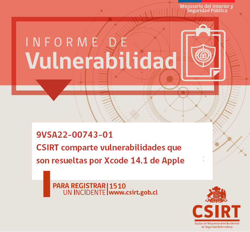 9VSA22-00743-01 CSIRT comparte información sobre vulnerabilidades parchadas por Xcode 14.1 de Apple